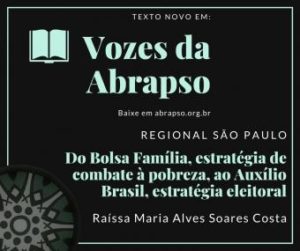 VOZES DA ABRAPSO – Do Bolsa Família ao Auxílio Brasil