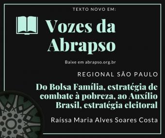 Leia mais sobre o artigo VOZES DA ABRAPSO – Do Bolsa Família ao Auxílio Brasil